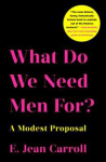 What-do-we-need-men-for.png